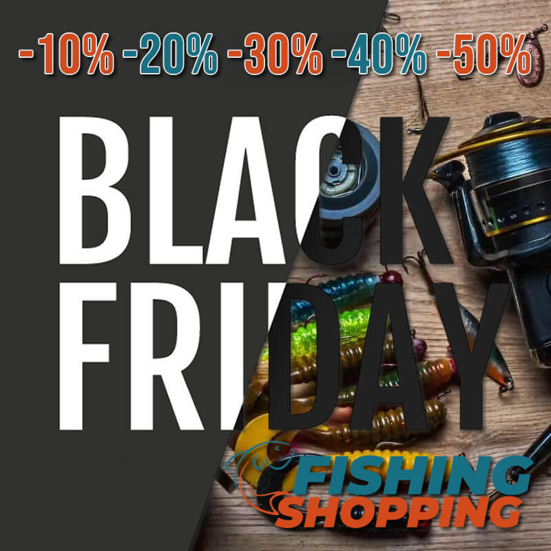 Fishing Shopping | BLACK FRIDAY PROMO